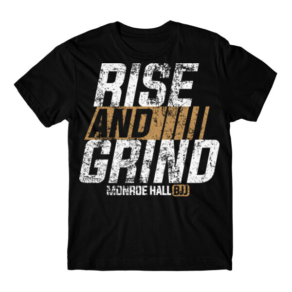 MONROE HALL BJJ - RISE AND GRIND - T-SHIRT - $XAYTJQ$ Thumbnail